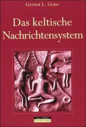 Geise |  Das keltische Nachrichtensystem | Buch |  Sack Fachmedien