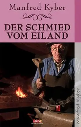 Kyber |  Der Schmied vom Eiland | Buch |  Sack Fachmedien