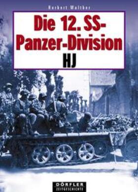 Walther | Die 12. SS-Panzerdivision HJ | Buch | 978-3-89555-046-1 | sack.de