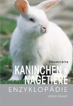 Verhoef |  Illustrierte Kaninchen- und Nagetiere-Enzyklopädie | Buch |  Sack Fachmedien