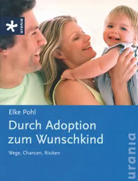 Pohl | Durch Adoption zum Wunschkind | Buch | 978-3-89555-796-5 | sack.de