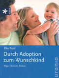 Pohl |  Durch Adoption zum Wunschkind | Buch |  Sack Fachmedien