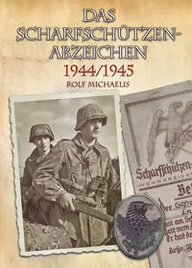 Michaelis |  Das Scharfschützenabzeichen 1944/1945 | Buch |  Sack Fachmedien