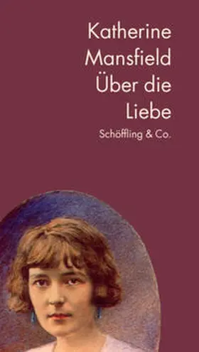 Mansfield |  Über die Liebe | Buch |  Sack Fachmedien