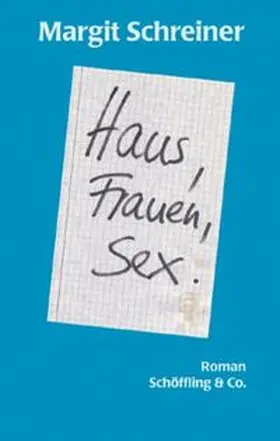 Schreiner |  Haus, Frauen, Sex | Buch |  Sack Fachmedien