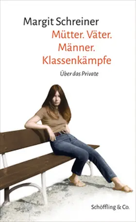 Schreiner |  Mütter. Väter. Männer. Klassenkämpfe | Buch |  Sack Fachmedien
