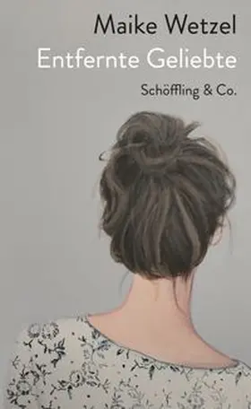 Wetzel |  Entfernte Geliebte | Buch |  Sack Fachmedien