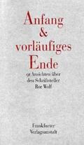 Wolf / Kronauer / Henscheid |  Anfang und vorläufiges Ende | Buch |  Sack Fachmedien