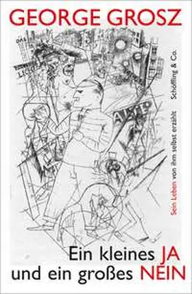 Grosz |  Ein kleines Ja und ein großes Nein | Buch |  Sack Fachmedien
