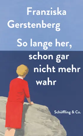 Gerstenberg |  So lange her, schon gar nicht mehr wahr | Buch |  Sack Fachmedien