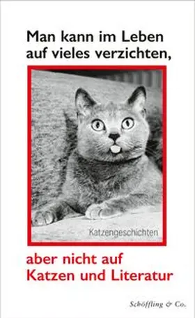Bachstein |  Man kann im Leben auf vieles verzichten, aber nicht auf Katzen und Literatur | Buch |  Sack Fachmedien