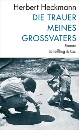 Heckmann |  Die Trauer meines Großvaters | Buch |  Sack Fachmedien