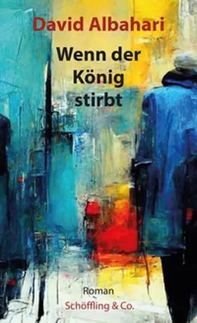 Albahari |  Wenn der König stirbt | Buch |  Sack Fachmedien