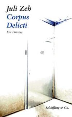 Zeh | Corpus Delicti | Buch | 978-3-89561-434-7 | sack.de