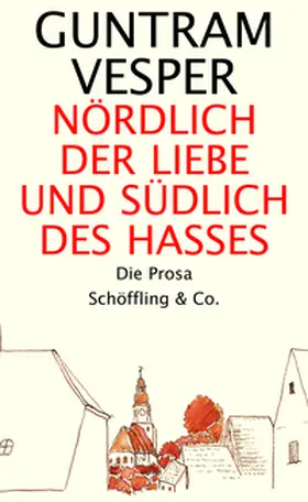 Vesper |  Nördlich der Liebe und südlich des Hasses | Buch |  Sack Fachmedien