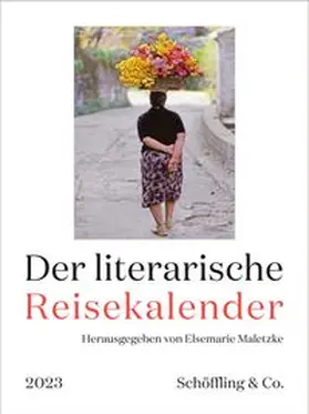 Maletzke | Der literarische Reisekalender 2023 | Sonstiges | 978-3-89561-796-6 | www.sack.de