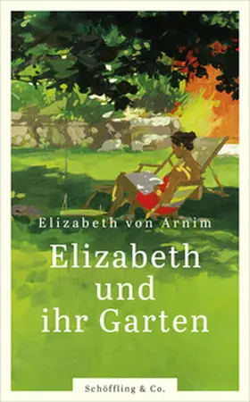 Arnim |  Elizabeth und ihr Garten | Buch |  Sack Fachmedien