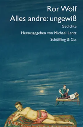 Wolf / Lentz |  Alles andre: ungewiß | Buch |  Sack Fachmedien