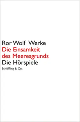 Wolf / Schlichting |  Die Einsamkeit des Meeresgrunds | Buch |  Sack Fachmedien