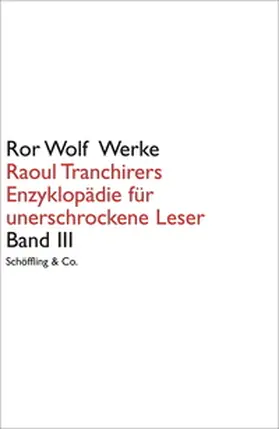 Wolf |  Raoul Tranchirers Enzyklopädie für unerschrockene Leser 03 | Buch |  Sack Fachmedien