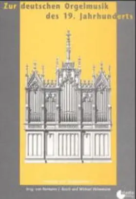 Heinemann / Busch |  Zur deutschen Orgelmusik des 19. Jahrhunderts | Buch |  Sack Fachmedien