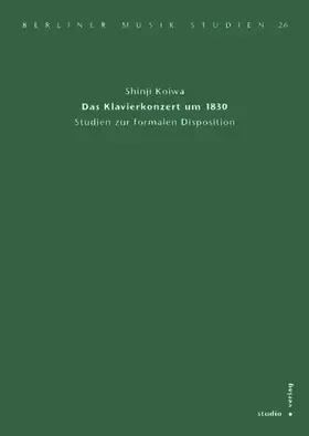 Koiwa |  Das Klavierkonzert um 1830 | Buch |  Sack Fachmedien