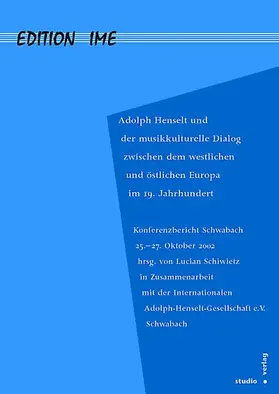 Schiwietz |  Adolph Henselt und der musikalische Dialog zwischen dem westlichen und östlichen Europa im 19. Jahrhundert | Buch |  Sack Fachmedien