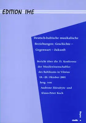Žiuraityte / Koch |  Deutsch-Baltische musikalische Beziehungen: Geschichte - Gegenwart - Zukunft | Buch |  Sack Fachmedien