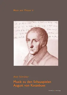Schröter |  Musik zu den Schauspielen von August von Kotzebue | Buch |  Sack Fachmedien