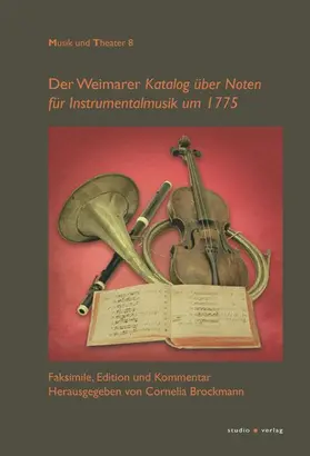 Brockmann |  Der "Weimarer Katalog über Noten für Instrumentalmusik um 1775" | Buch |  Sack Fachmedien