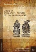 Klauk |  Musik im spanischen Theater des 16. Jahrhunderts | Buch |  Sack Fachmedien