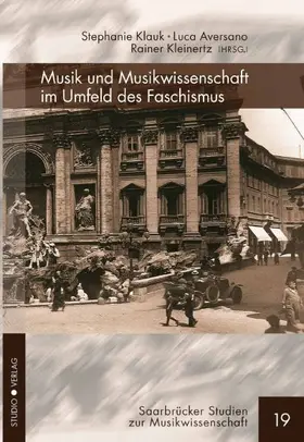 Klauk / Kleinertz |  Musik und Musikwissenschaft im Umfeld des Faschismus | Buch |  Sack Fachmedien