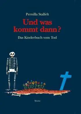 Stalfelt |  Und was kommt dann? | Buch |  Sack Fachmedien