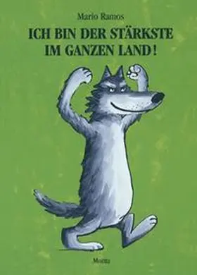 Ramos |  Ich bin der Stärkste im ganzen Land! | Buch |  Sack Fachmedien