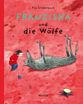 Lindenbaum |  Franziska und die Wölfe | Buch |  Sack Fachmedien