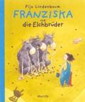 Lindenbaum |  Franziska und die Elchbrüder | Buch |  Sack Fachmedien