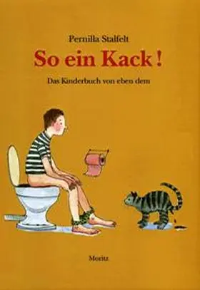 Stalfelt |  So ein Kack | Buch |  Sack Fachmedien