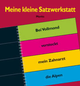 Meine kleine Satzwerkstatt | Buch | sack.de