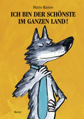 Ramos |  Ich bin der Schönste im ganzen Land! | Buch |  Sack Fachmedien