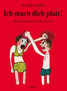 Stalfelt |  Ich mach dich platt! | Buch |  Sack Fachmedien