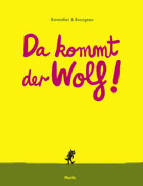 Bourgeau / Ramadier | Da kommt der Wolf! | Buch | sack.de