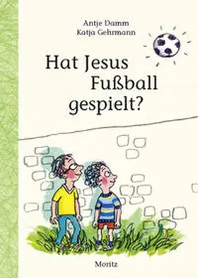 Damm |  Hat Jesus Fußball gespielt? | Buch |  Sack Fachmedien