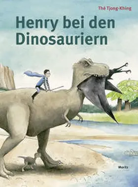 Tjong-Khing |  Henry bei den Dinosauriern | Buch |  Sack Fachmedien