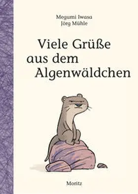 Iwasa |  Viele Grüße aus dem Algenwäldchen | Buch |  Sack Fachmedien
