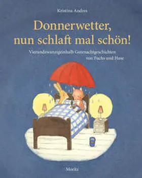 Andres |  Donnerwetter, nun schlaft mal schön! | Buch |  Sack Fachmedien