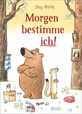 Mühle |  Morgen bestimme ich! | Buch |  Sack Fachmedien