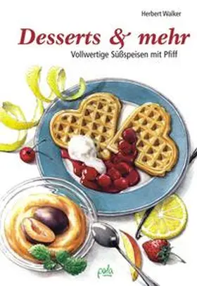 Walker |  Desserts & mehr | Buch |  Sack Fachmedien