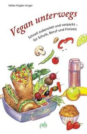 Kügler-Anger |  Vegan unterwegs | Buch |  Sack Fachmedien