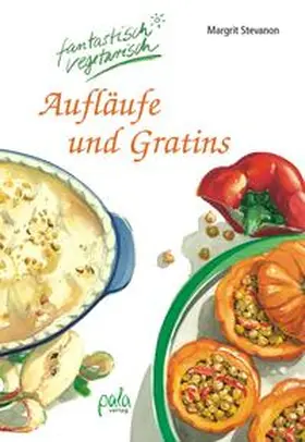Stevanon |  Aufläufe und Gratins | Buch |  Sack Fachmedien