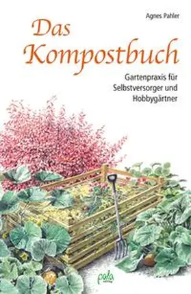 Pahler |  Das Kompostbuch | Buch |  Sack Fachmedien